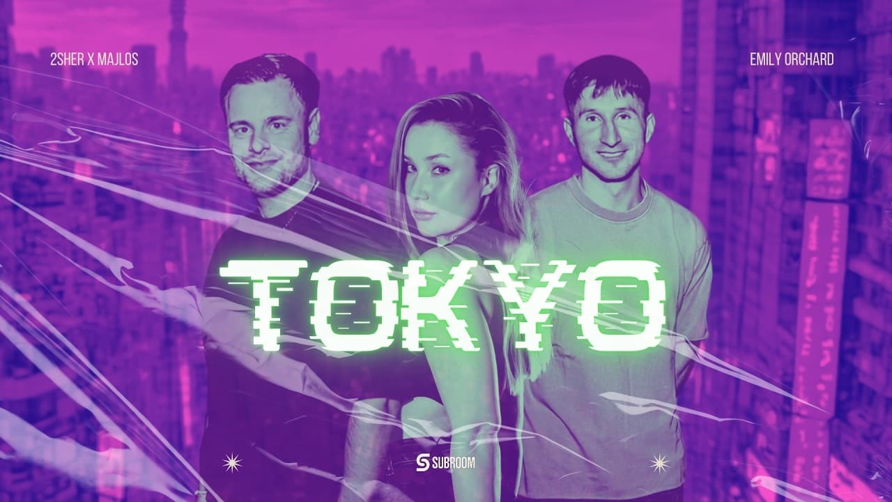 2sher, Majlos, Emily Orchard - Tokyo
